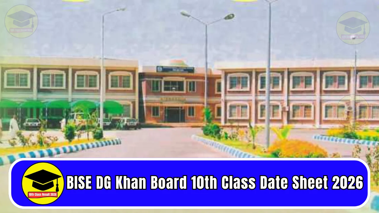 BISE DG Khan Board 10th Class Date Sheet 2026